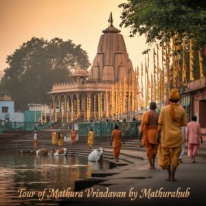 Tour of Mathura Vrindavan