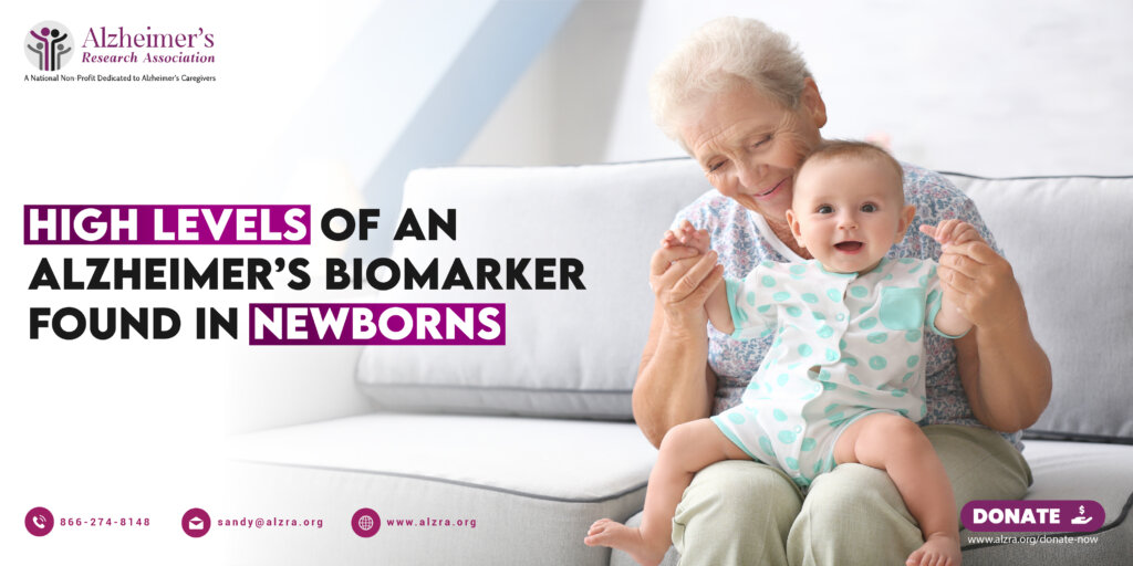 High Levels of an Alzheimer's Biomarker Found in Newborns