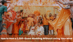 How to Host a 2,000-Guest Wedding Without Losing Your Mind
