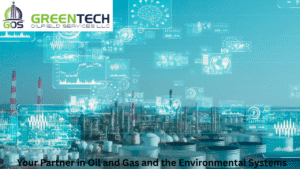 Your Partner in Oil and Gas and the Environmental Systems