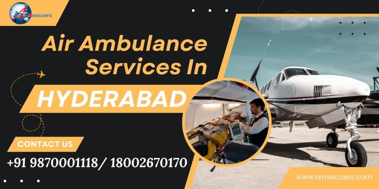 Best air ambulance services in Hyderabad