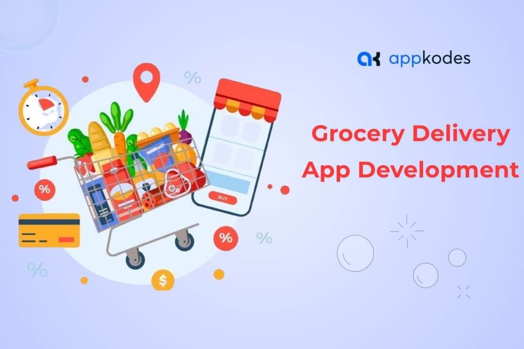 grocery delivery app development