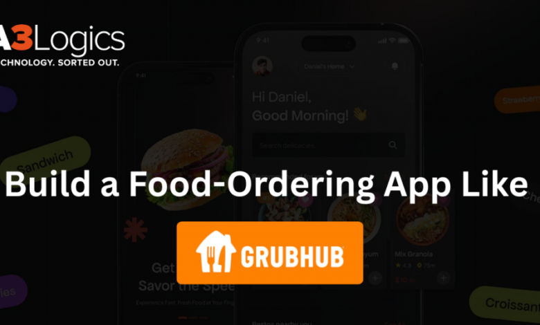 Build-a-Food-Ordering-App-Like-GrubHub-1-1024x536