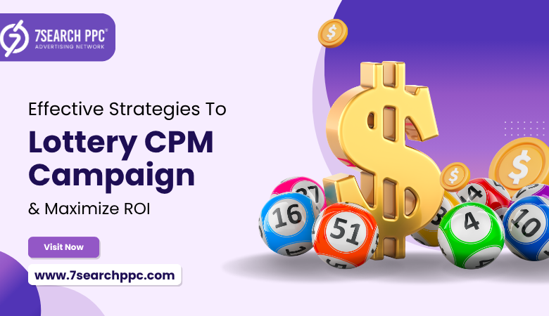 Lottery CPM Campaign