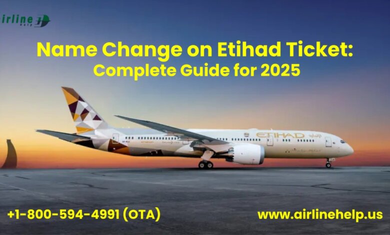 Name Change on Etihad Ticket