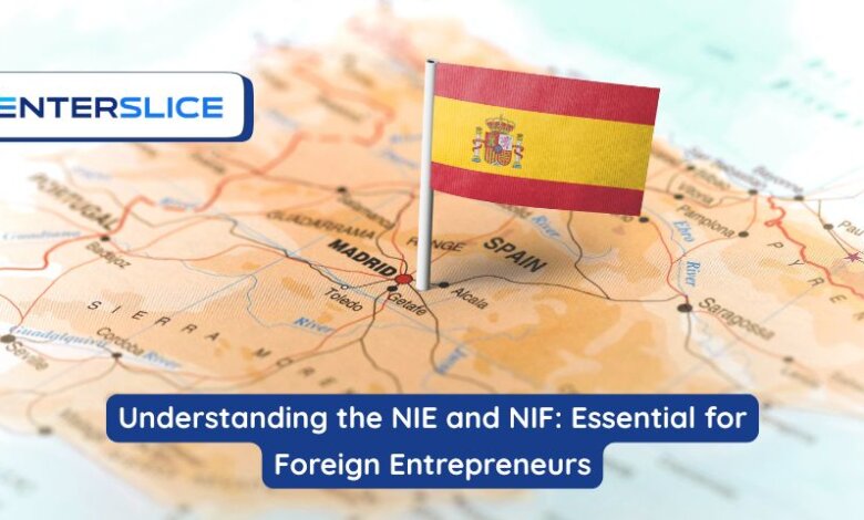 Understanding the NIE and NIF Essential for Foreign Entrepreneurs