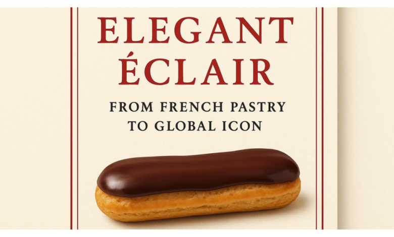 The Elegant Éclair: From French Pastry to Global Icon