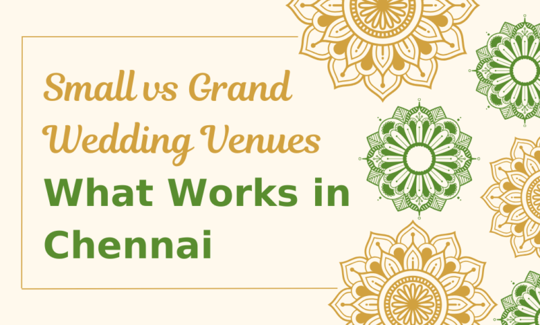 reception halls in Chennai