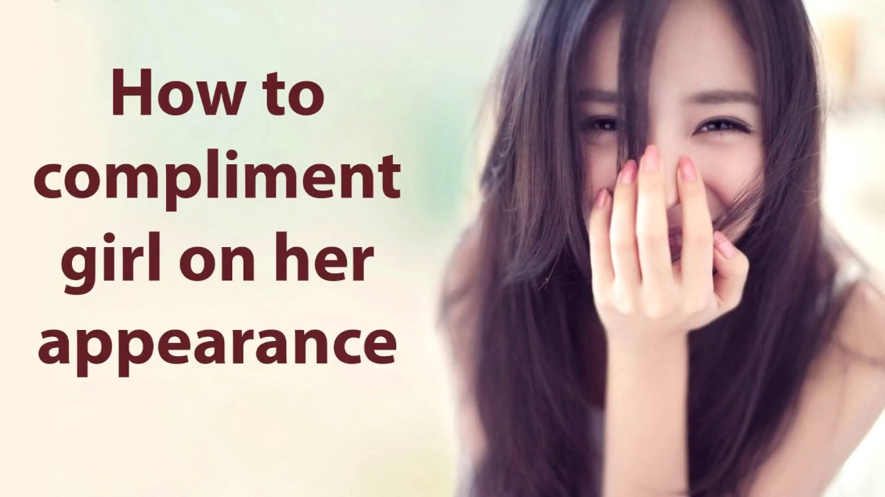 words to compliment a girl on her looks