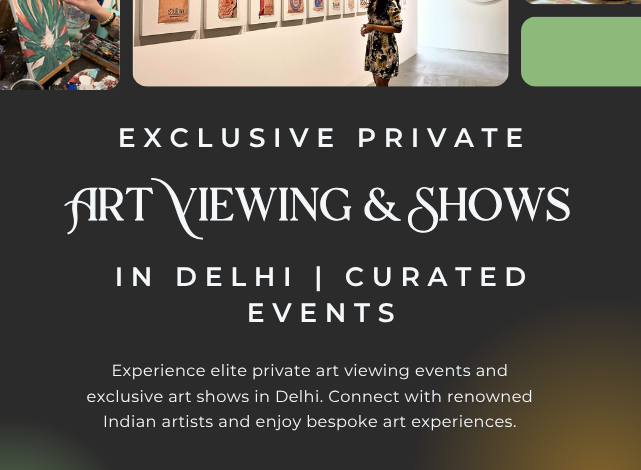 Private Art Viewing Events Delhi