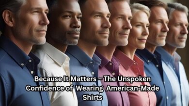 Because It Matters – The Unspoken Confidence of Wearing American-Made Shirts