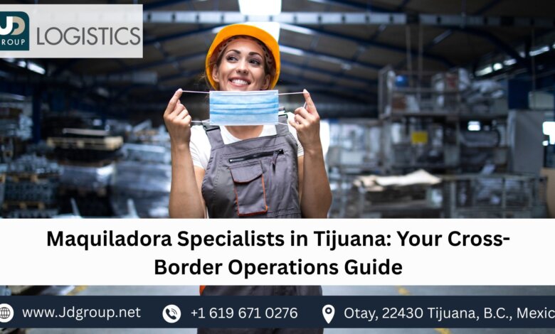 Maquiladora specialists in Tijuana