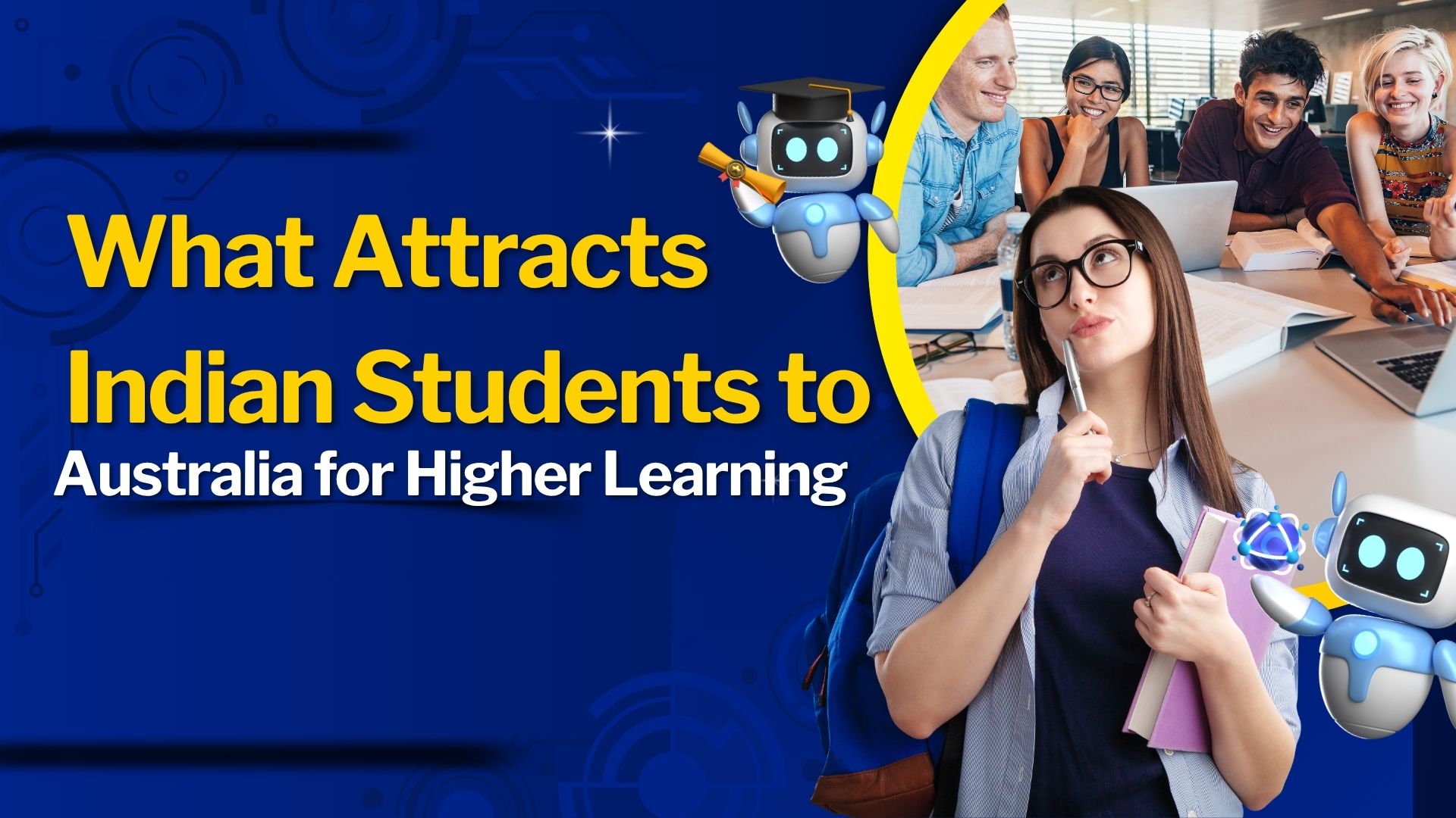 What Attracts Indian Students to Australia for Higher Learning