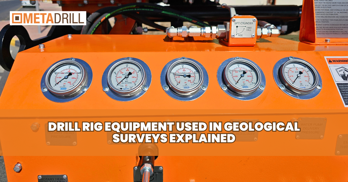 Drill Rig Equipment Used in Geological Surveys Explained