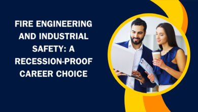 Fire Engineering and Industrial Safety A Recession-Proof Career Choice