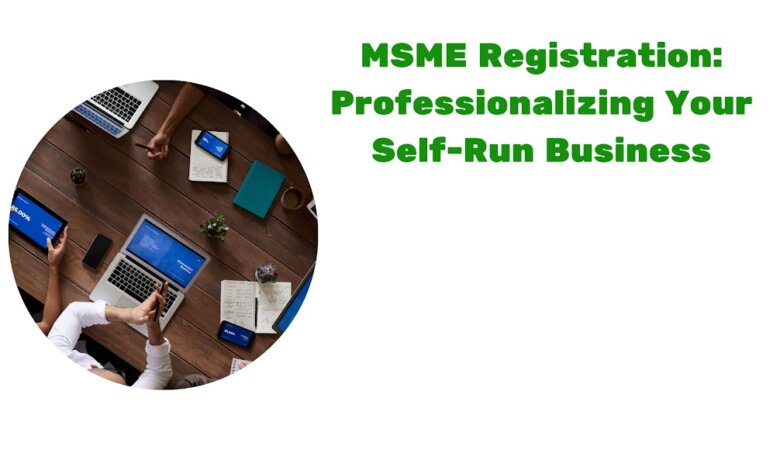 MSME Registration Professionalizing Your Self-Run Business