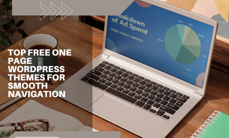 Top Free One Page WordPress Themes for Smooth Navigation