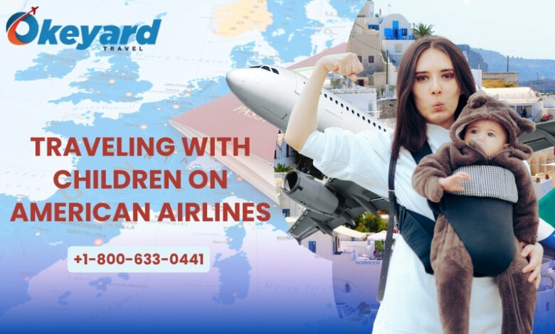 Traveling with Children On American Airlines