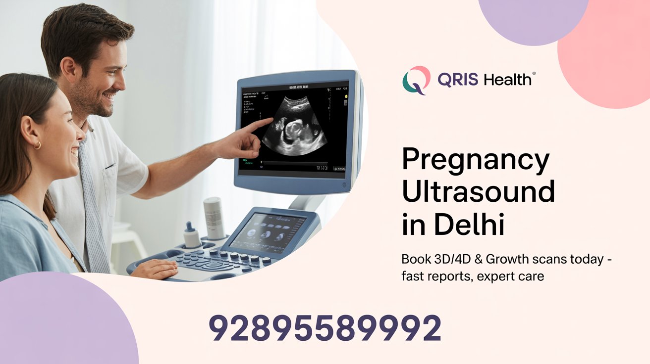 Pregnancy Ultrasound in Delhi
