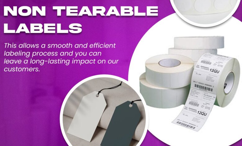Non Tearable Labels Manufacturer