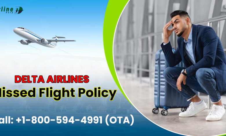 delta airlines missed flight policy