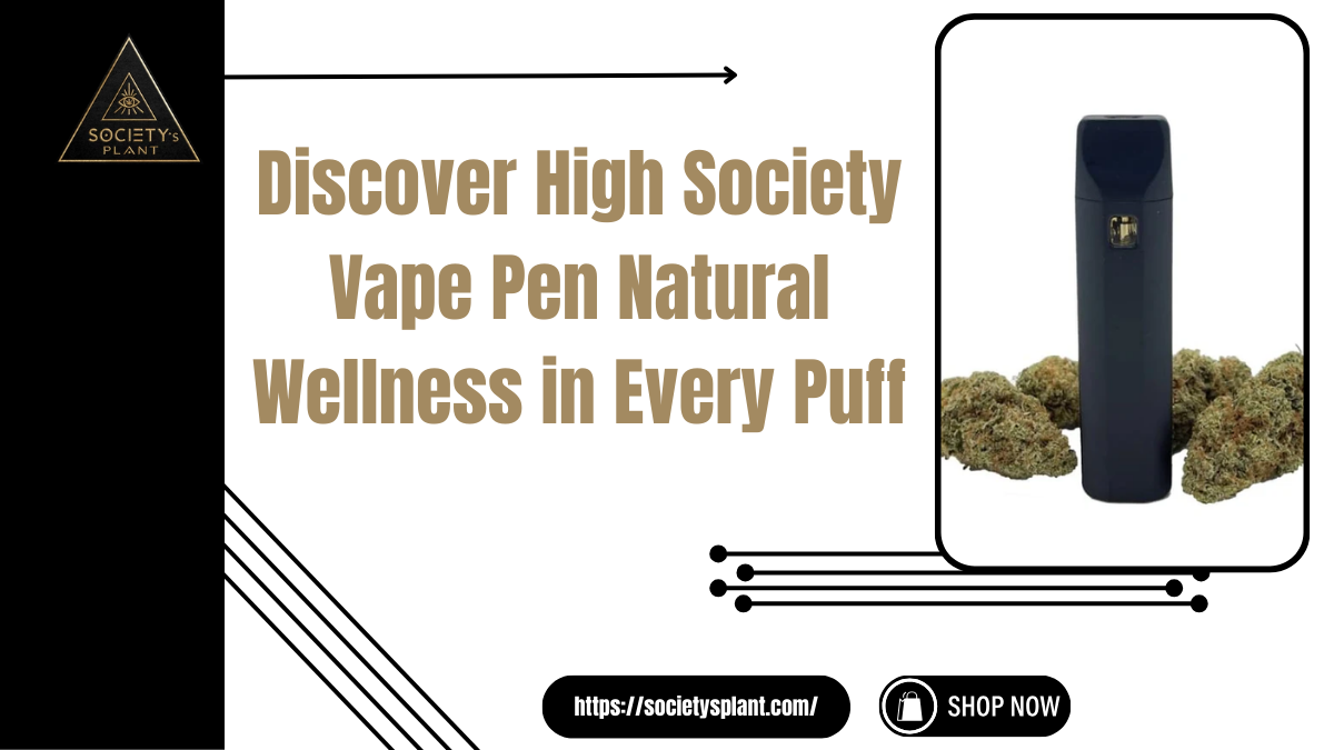 high society vape pen