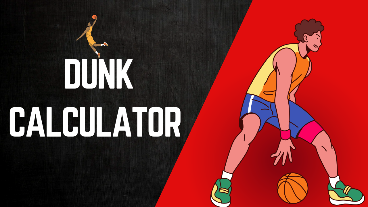 Dunk Calculator