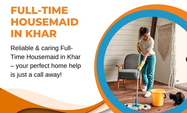 Housemaid Services in Khar West