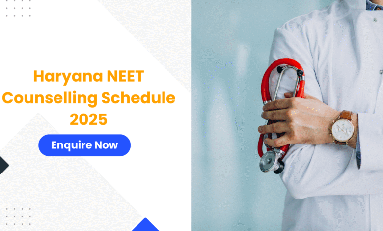 Haryana NEET Counselling Schedule 2025