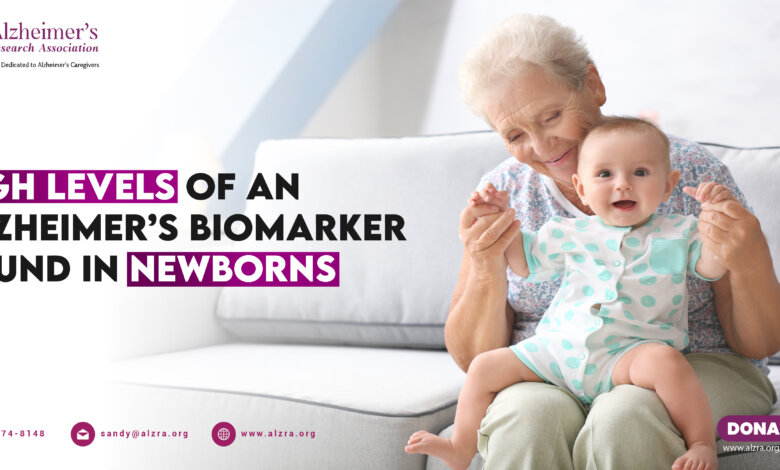 High Levels of an Alzheimer's Biomarker Found in Newborns