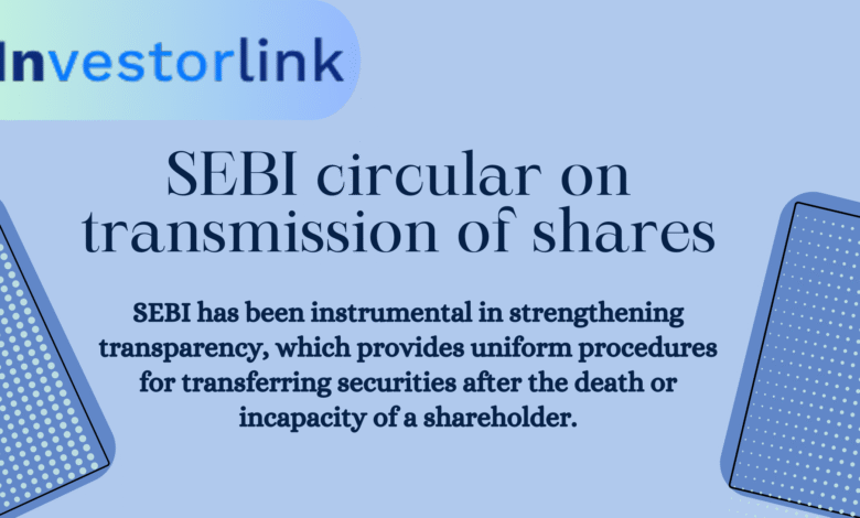 SEBI circular on transmission of shares