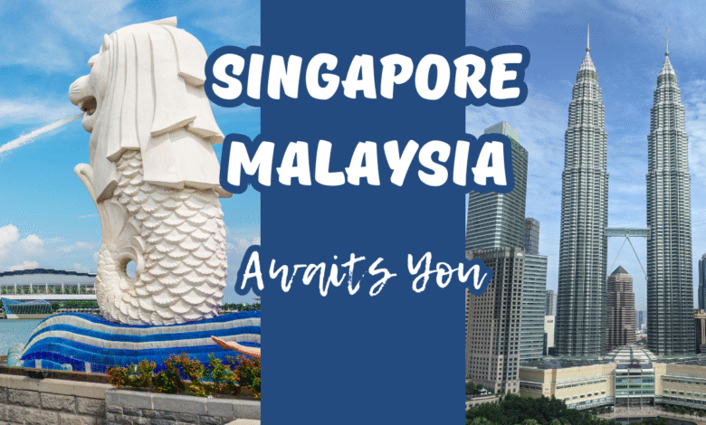 Singapore Malaysia tour package