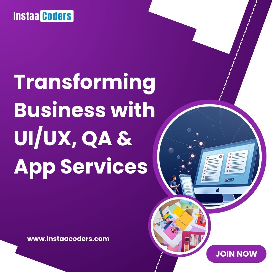 Transforming Business with UI/UX, QA & App Services