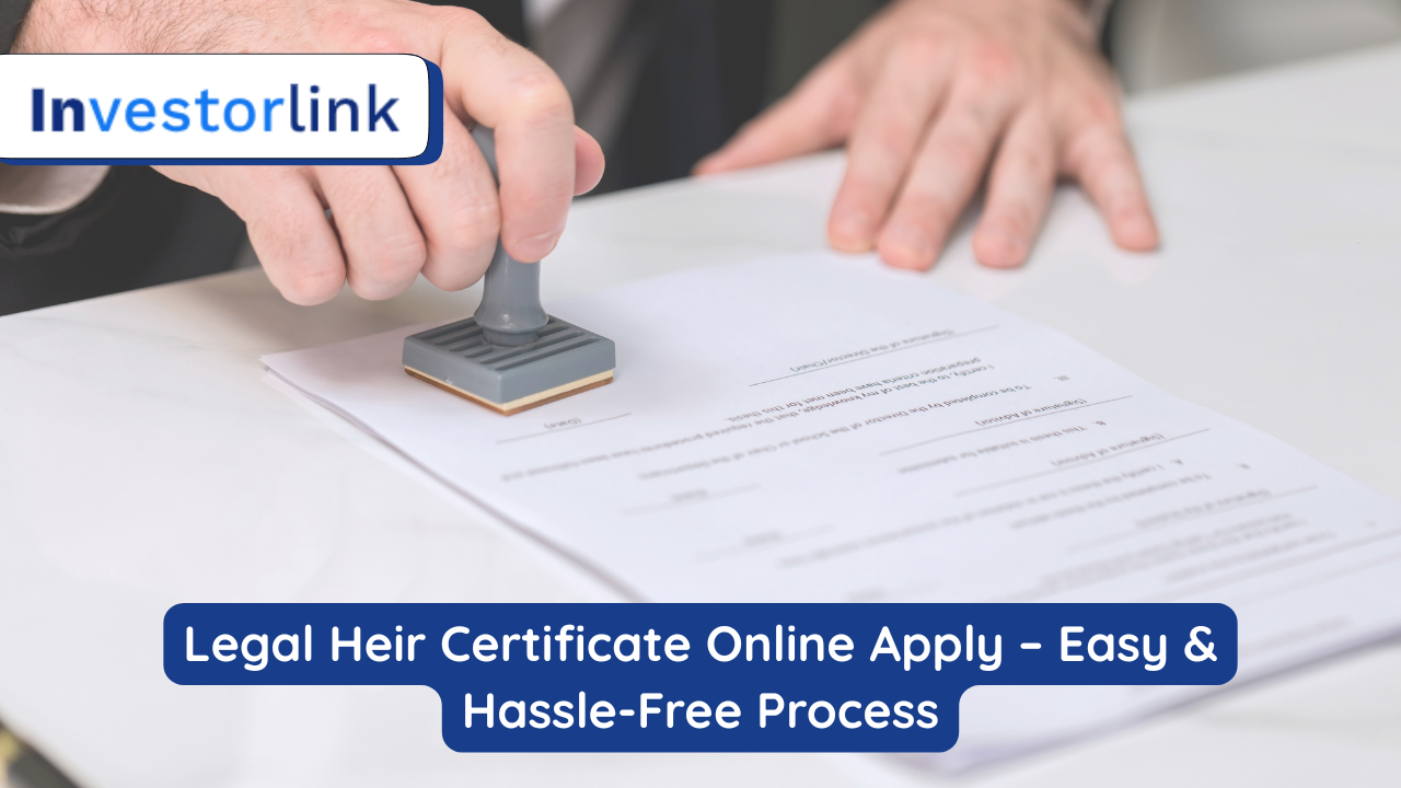 Legal Heir Certificate Online Apply – Easy & Hassle-Free Process