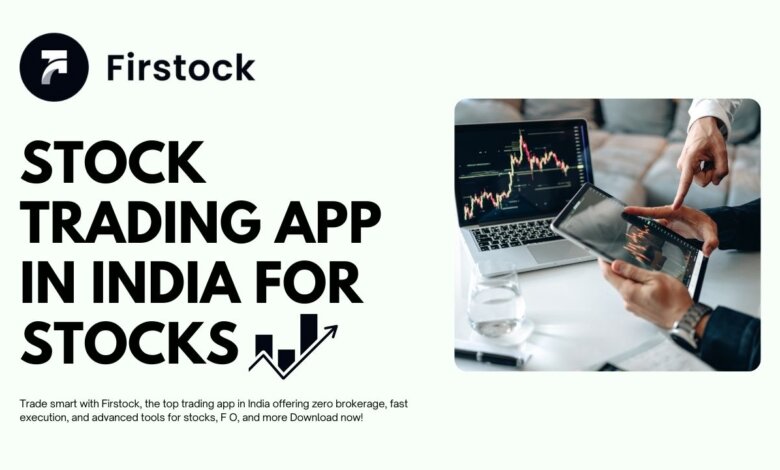 stock trading app in India for Stocks