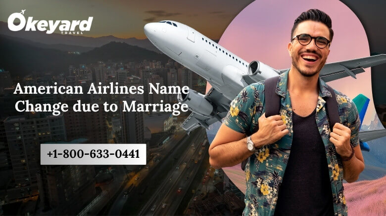 American Airlines Name Change due to Marriage
