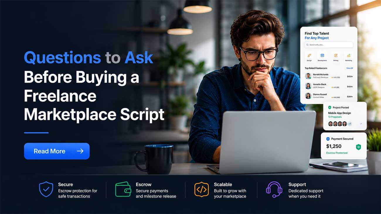 Questions to Ask Before Buying a Freelance Marketplace Script