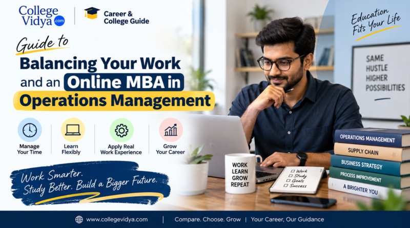 Guide to balancing your work and an Online MBA in Operations Management