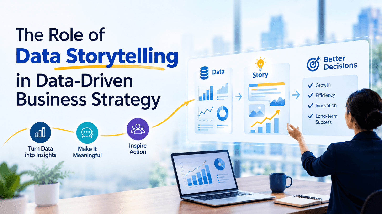 The Role of Data Storytelling in Data-Driven Business Strategy